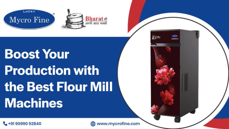 Boost Your Production with the Best Flour Mill Machines