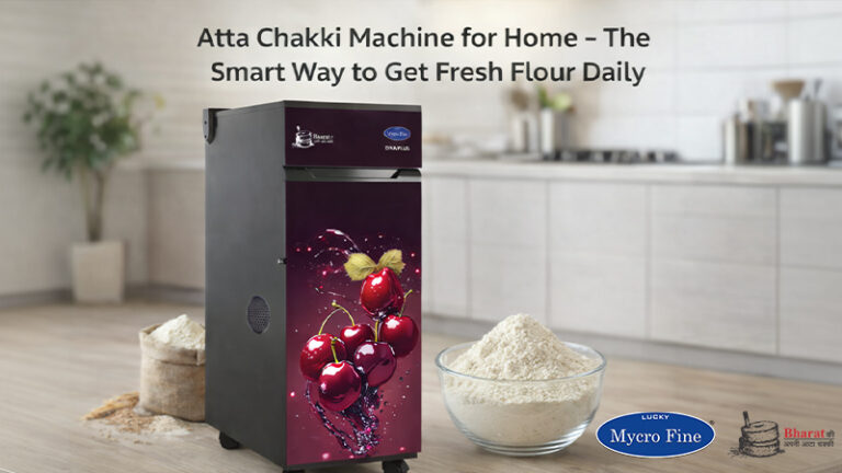 Atta Chakki Machine for Home – The Smart Way to Get Fresh Flour Daily