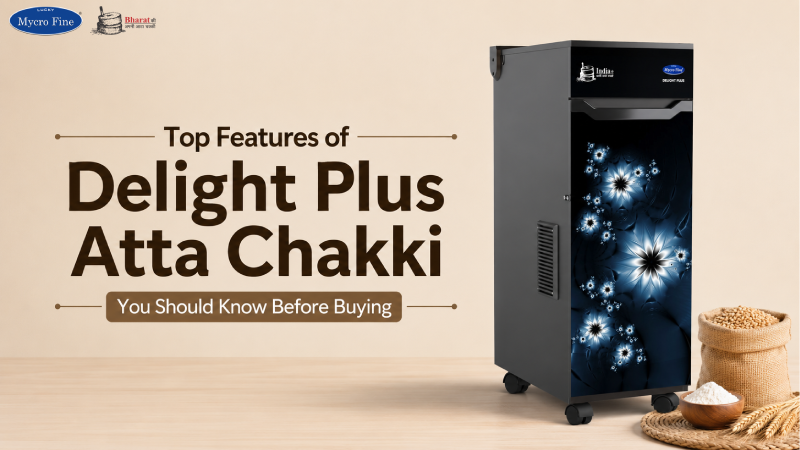 Top Features of Delight Plus Atta Chakki You Should Know Before Buying
