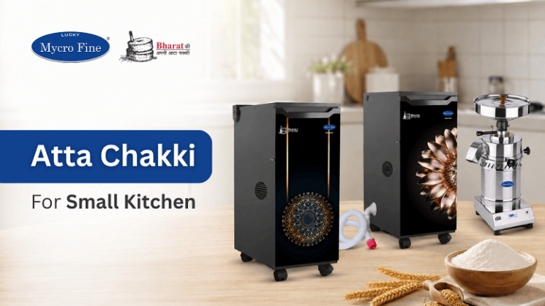 Atta Chakki for Small Kitchen: Which Model Fits Best?