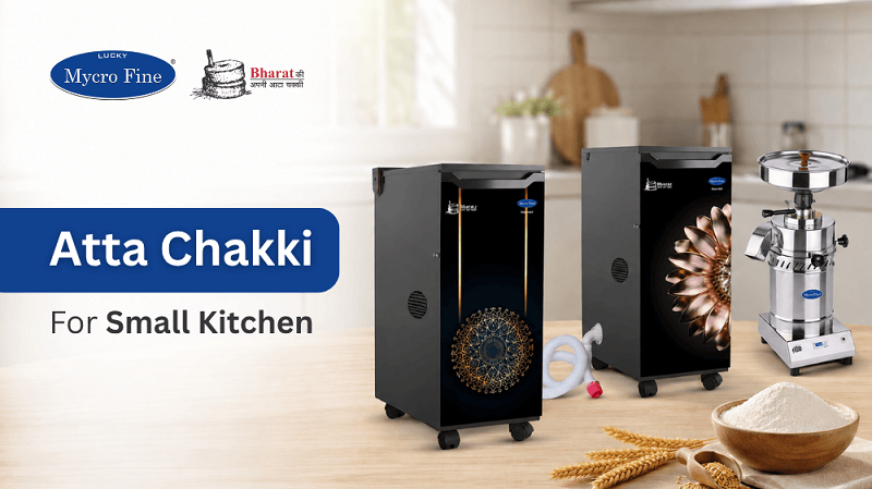 Atta Chakki for Small Kitchen: Which Model Fits Best?